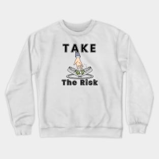Take The Risk Pattern Crewneck Sweatshirt